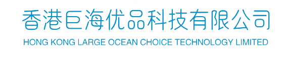 Hong Kong Large Ocean Choice Technology Limited Hong Kong Large Ocean Choice Technology Limited